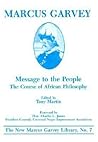 Message to the People: The Course of African Philosophy (The New Marcus Garvey Library ; No. 7)
