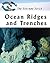 Ocean Ridges and Trenches (The Extreme Earth)