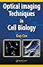 Optical Imaging Techniques in Cell Biology