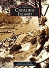 Catalina Island (Images of America: California)