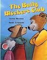 The Bully Blockers Club (Albert Whitman Prairie Books (Paperback))