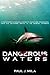 Dangerous Waters: A Young W...