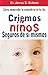 Criemos Ninos Seguros De Si Mismos / Hide or Seek (Spanish Edition)