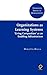 Organizations as Learning Systems: "Living Composition" as an Enabling Infrastructure (Advanced Series in Management)