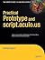 Practical Prototype and scr...