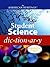 The American Heritage® Student Science Dictionary