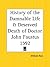 History of the Damnable Life and Deserved Death of Doctor John Faustus: Together with the Second Report of Faustus, Containing His Appearances and the Deeds of Wagner