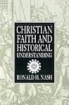 Christian Faith and Historical Understanding