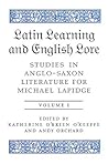 Latin Learning And English Lore: Studies in Anglo-Saxon Literature for Michael Lapidge