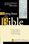 Making Sense of the Bible: Literary Type as an Approach to Understanding Making Sense of the Bible: Literary Type as an Approach to Understanding