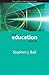The education debate by Stephen J. Ball