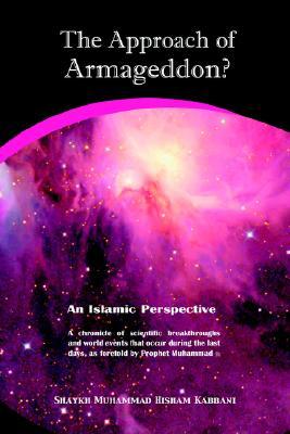 The Approach of Armageddon? an Islamic Perspective (Paperback)