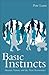 Basic Instincts by Pete Lunn