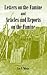 Letters on the Famine and Articles and Reports on the Famine