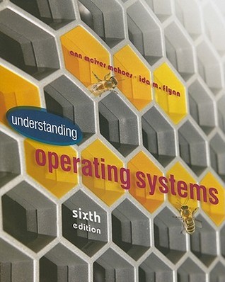 Understanding Operating Systems (Advanced Topics)