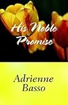 His Noble Promise