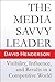 The Media Savvy Leader: Vis...