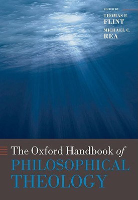 The Oxford Handbook of Philosophical Theology (Hardcover)