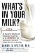 What's in Your Milk? by Samuel S. Epstein