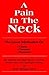 A Pain In The Neck: The Latest Information on Causes, Therapies, Prevention