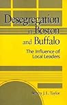 Desegregation in Boston and Buffalo: The Influence of Local Leaders