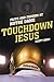 Touchdown Jesus