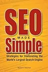 SEO Made Simple: Strategies for Dominating the World's Largest Search Engine