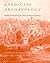 Landscape Archaeology: Reading Interpreting American Historical Landscape