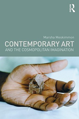 Contemporary Art and the Cosmopolitan Imagination (Paperback)