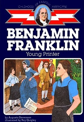 Ben Franklin: Young Printer (Childhood of Famous Americans)