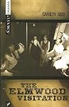 The Elmwood Visitation (Scirocco Drama)