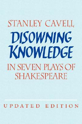 Disowning Knowledge: In Seven Plays of Shakespeare (Paperback)