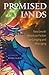 Promised Lands by Derek Rubin