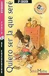 Quiero Ser la Que Sere