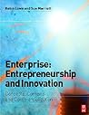 Enterprise: Entrepreneurship and Innovation: Skills and Resources for Entrepreneurship and Innovation