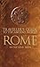 Traveler's Guide to the Ancient World:  The Roman Empire:  Rome and its Environs in the Year 300 CE