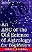 The ABC of the Old Science of Astrology