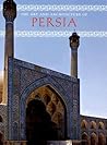 The Art and Architecture of Persia by Giovanni Curatola