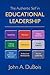 The Authentic Self in Educational Leadership by John A. DuBois