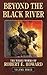 Beyond the Black River