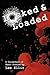 Locked & Loaded: A Collection of Short Stories