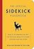 The Official Sidekick Handbook: How to Let Someone Else Hog the Spotlight While You Loosen Your Belt and Take a Nap