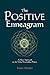The Positive Enneagram: A N...