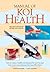 Manual of Koi Health: How to Create a Healthy Environment for Your Koi and How to Treat Any Sickness that May Afflict Them