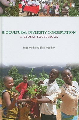 Biocultural Diversity Conservation: A Global Sourcebook (Hardcover)