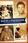 Path to Freedom by Conrad Taylor