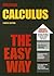 Calculus the Easy Way by Douglas Downing