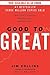 Good to Great by Jim Collins