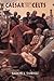 Caesar Against the Celts