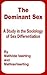 The Dominant Sex: A Study i...